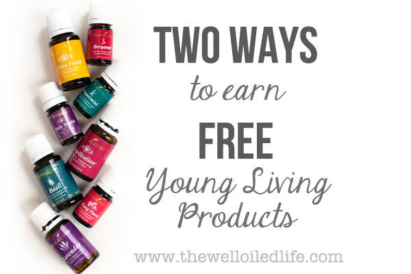 2 Ways to Earn Free Young Living Products