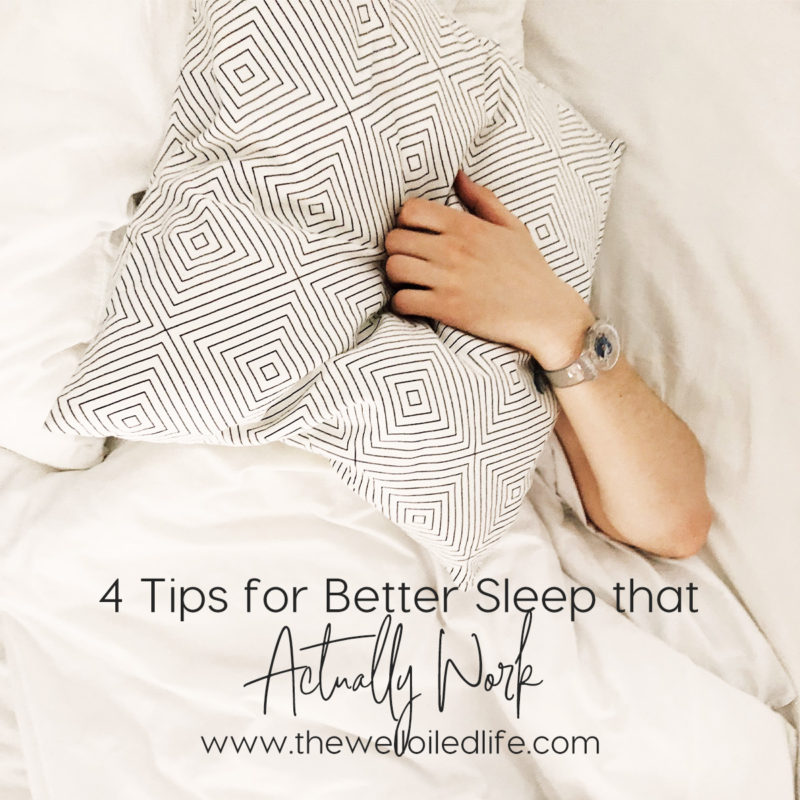 4 Tips for Better Sleep that Actually Work