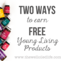 2 Ways to Earn Free Young Living Products