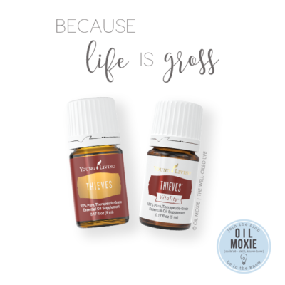 Because Life is Gross | Young Living Thieves Oil