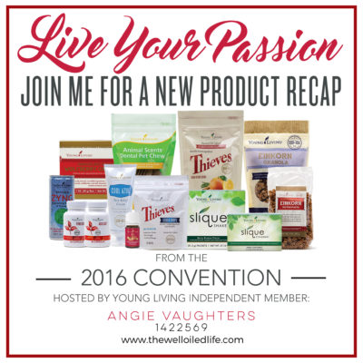 2016 New Young Living Product Recap