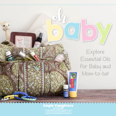 Essential Oils for Moms and Babies