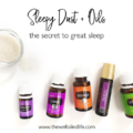 Sleepy Dust and Oils - The Secret to Great Sleep!