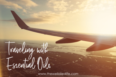 Traveling with Essential Oils