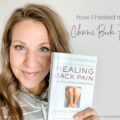 How I Healed My Chronic Back Pain